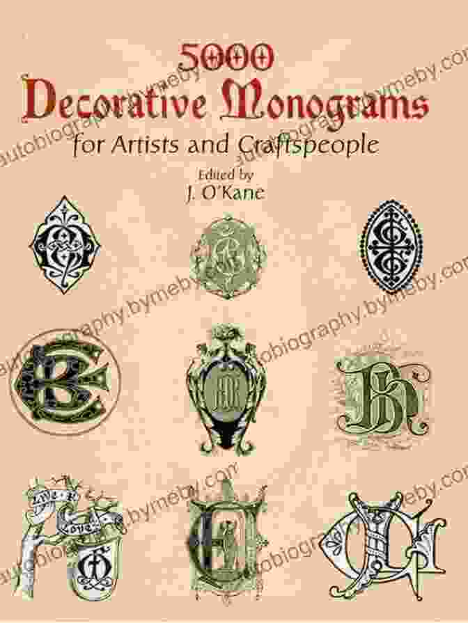 A Collection Of Intricate And Elegant Monograms From The Book '5000 Decorative Monograms For Artists And Craftspeople' 5000 Decorative Monograms For Artists And Craftspeople (Dover Pictorial Archive)