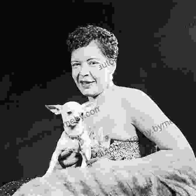 Billie Holiday And Her Beloved Dachshund, Pepi Mister And Lady Day: Billie Holiday And The Dog Who Loved Her