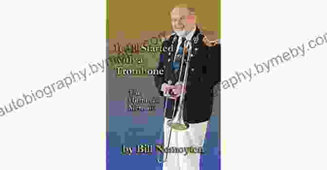 Book Cover Of 'It All Started With Trombone' It All Started With A Trombone