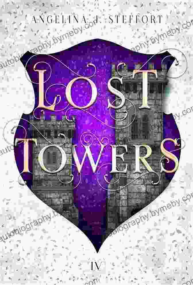 Book Cover Of Lost Towers Shattered Kingdom, Featuring A Majestic Castle Surrounded By Mountains And A Group Of Adventurers On Horseback Lost Towers (Shattered Kingdom 4)