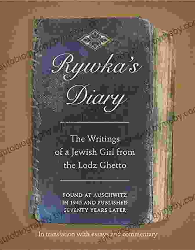 Book Cover Of 'The Writings Of A Jewish Girl From The Lodz Ghetto' Rywka S Diary: The Writings Of A Jewish Girl From The Lodz Ghetto