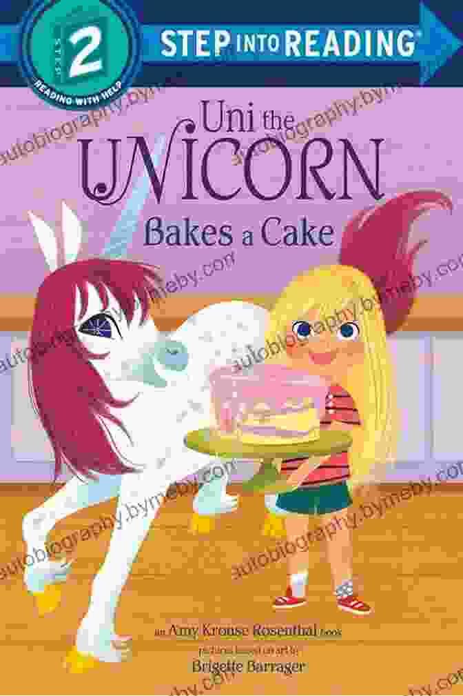 Book Cover Of Uni Bakes Cake, Featuring Uni The Unicorn Standing In Front Of A Colorful Cake With Her Woodland Friends Uni Bakes A Cake (Uni The Unicorn) (Step Into Reading)