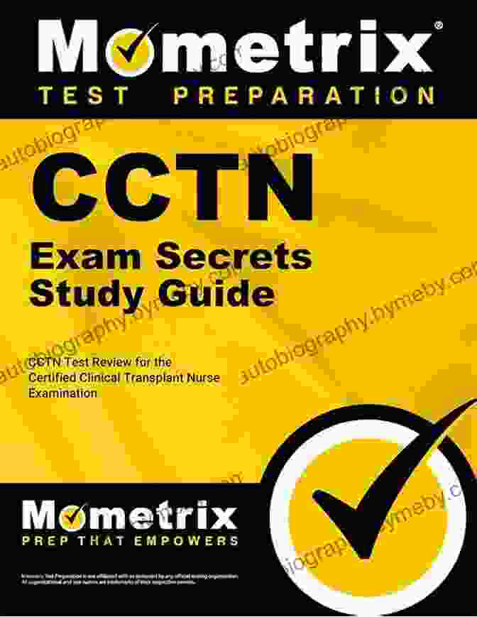 Cardiovascular Interventions CCTN Exam Secrets Study Guide: CCTN Test Review For The Certified Clinical Transplant Nurse Examination