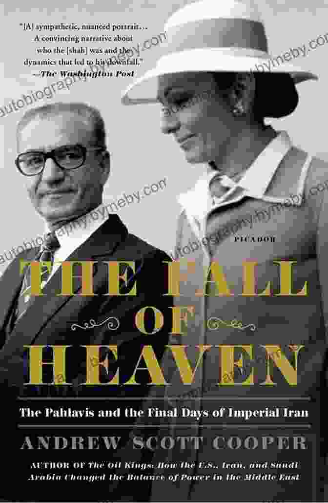 Character 1: The Protagonist The Fall Of Heaven: The Pahlavis And The Final Days Of Imperial Iran