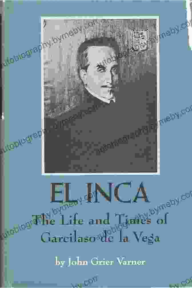 Cover Of El Inca: The Life And Times Of Garcilaso De La Vega (Texas Pan American Series)