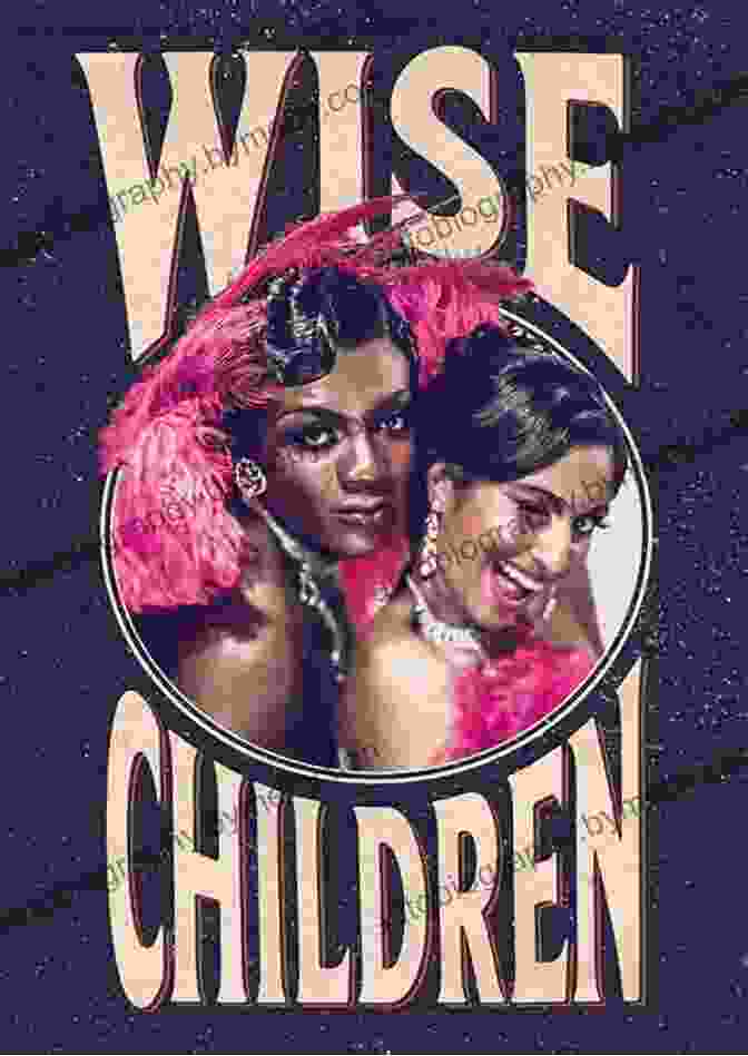 Cover Of 'Wise Children' By Angela Carter, Featuring A Vibrant Portrait Of A Woman In A Mask Wise Children (Oberon Modern Plays)