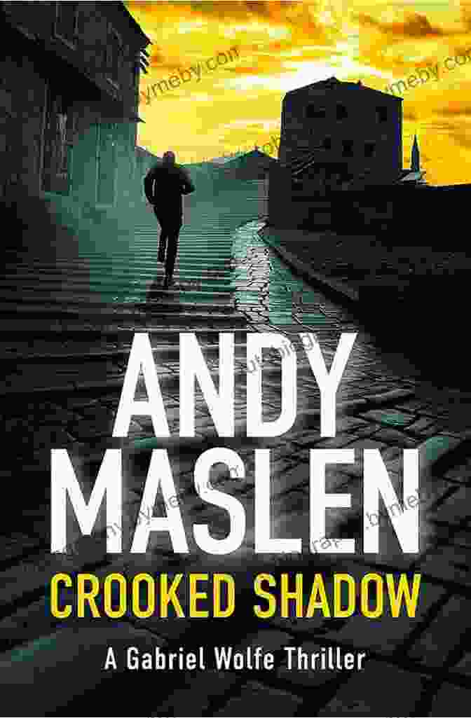 Crooked Shadow Book Cover Featuring A Close Up Of Gabriel Wolfe's Face In The Shadows Crooked Shadow (The Gabriel Wolfe Thrillers 12)