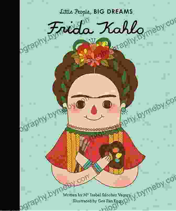 Frida Kahlo Little People Big Dreams Book Cover Frida Kahlo (Little People Big Dreams)