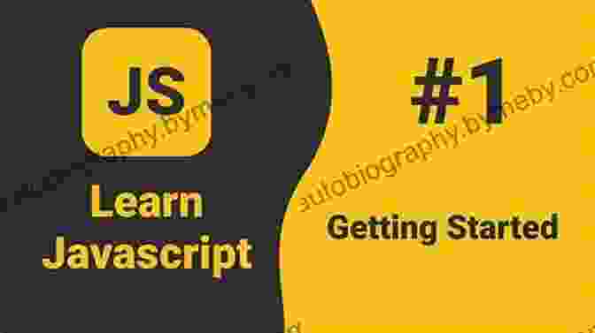 Getting Started With JavaScript Learn Coding Basics In Hours With JavaScript: An To Computer Programming For Absolute Beginners