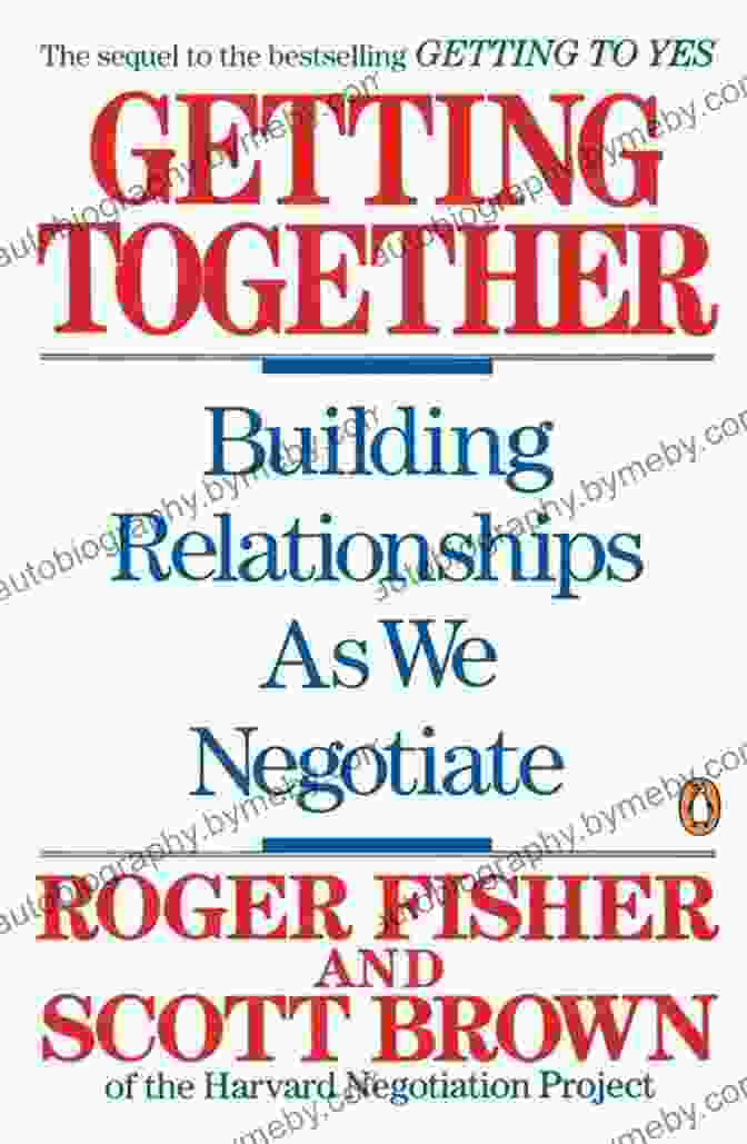 Getting Together: Building Relationships As We Negotiate Book Cover Getting Together: Building Relationships As We Negotiate