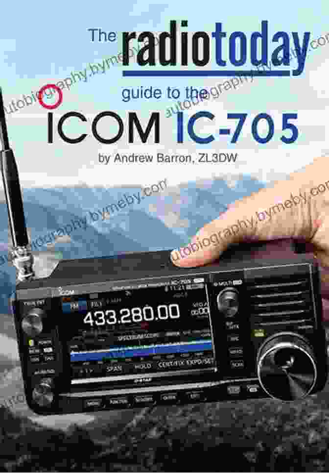 Icom IC 705 Controls The Radio Today Guide To The Icom IC 705 (Radio Today Guides)