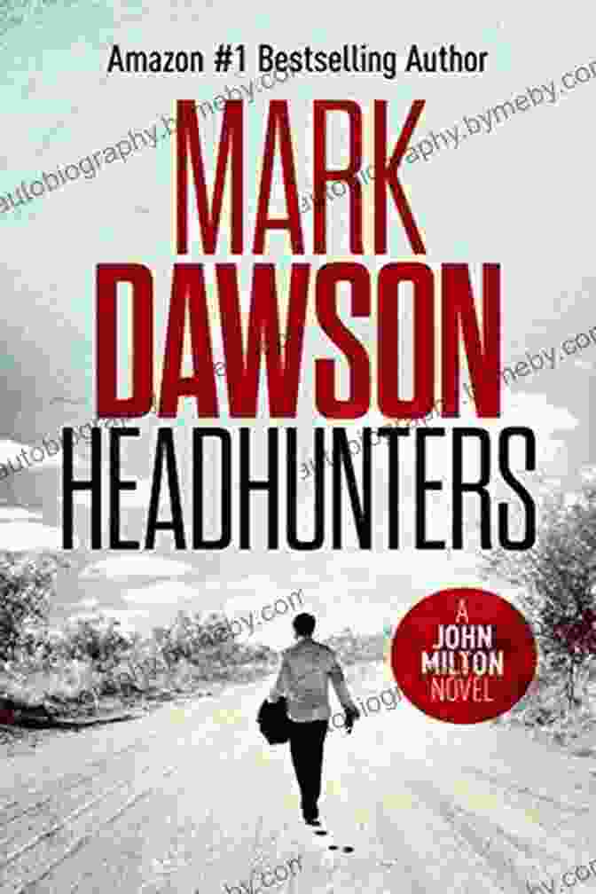 John Milton, The Enigmatic Protagonist Of The Headhunters Series, Stands In A Dimly Lit Room, His Expression A Mix Of Determination And Uncertainty. Headhunters John Milton #7 (John Milton Series)