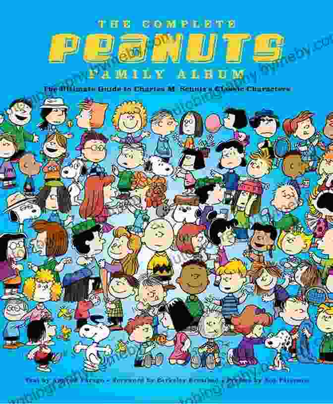 Linus The Complete Peanuts Family Album: The Ultimate Guide To Charles M Schulz S Classic Characters