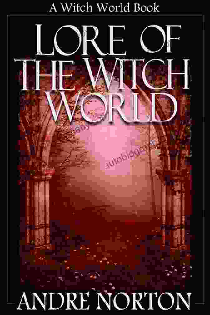 Lore Of The Witch World Book Cover Lore Of The Witch World: A Witch World Collection