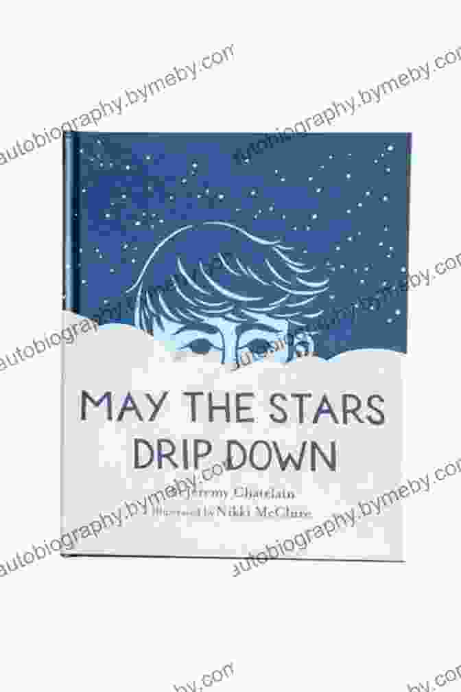 May The Stars Drip Down Book Cover | Enchanting Magical Realism Adventure May The Stars Drip Down