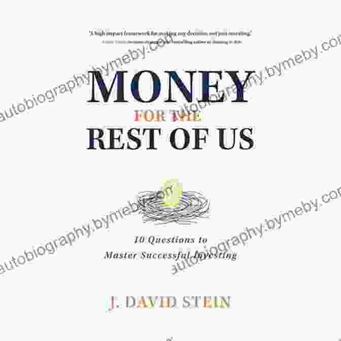 Money For The Rest Of Us Book Cover Money For The Rest Of Us: 10 Questions To Master Successful Investing