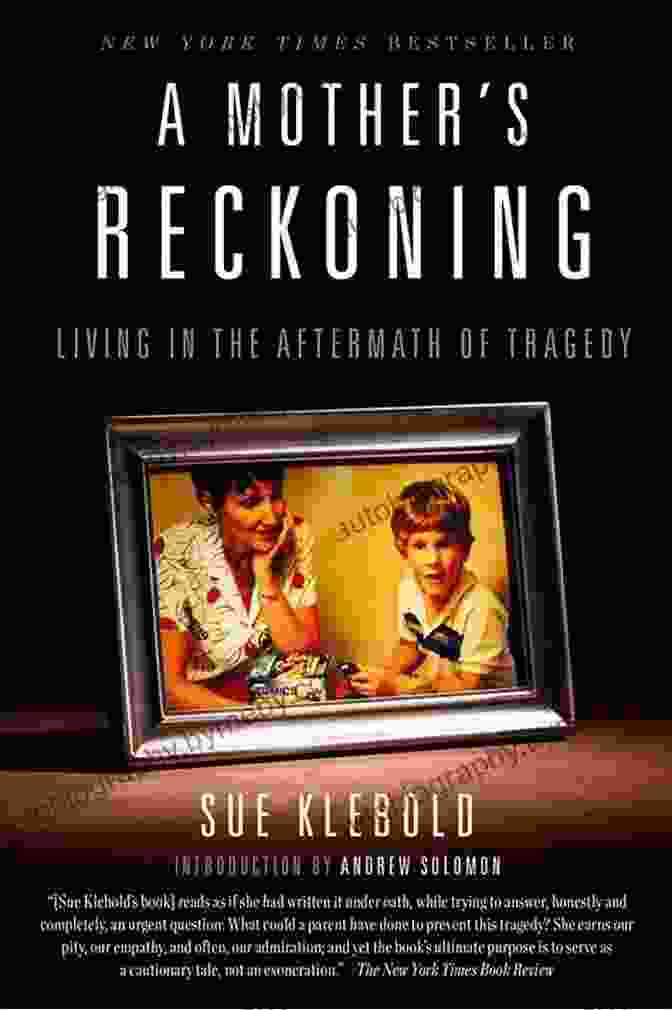 Mother Reckoning Book Cover A Mother S Reckoning: Living In The Aftermath Of Tragedy