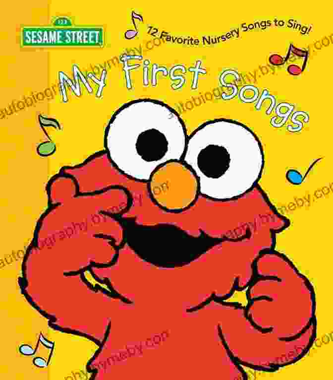 My First Songs Sesame Street Featuring Elmo And Friends Singing And Playing Instruments. My First Songs (Sesame Street) (Sesame Street Friends)