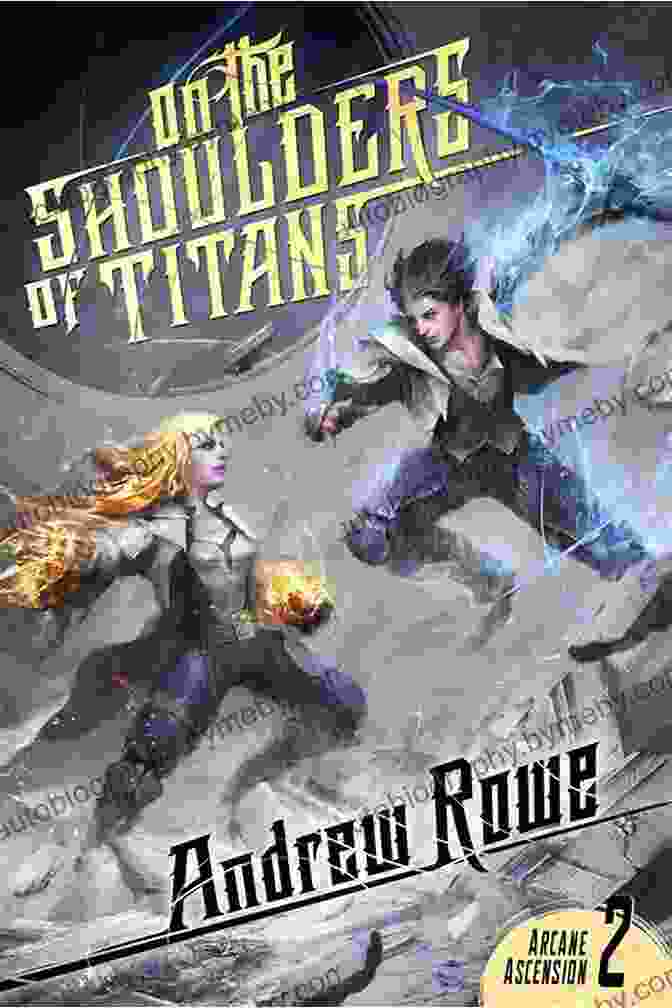 On The Shoulders Of Titans Book Cover On The Shoulders Of Titans (Arcane Ascension 2)