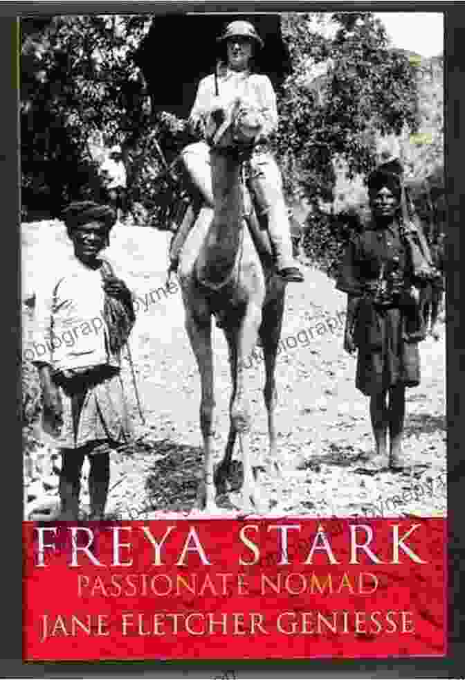 Portrait Of Freya Stark, A Pioneering Female Traveler Known For Her Adventurous Spirit And Insightful Travel Writing. Moon U S Civil Rights Trail: A Traveler S Guide To The People Places And Events That Made The Movement (Travel Guide)