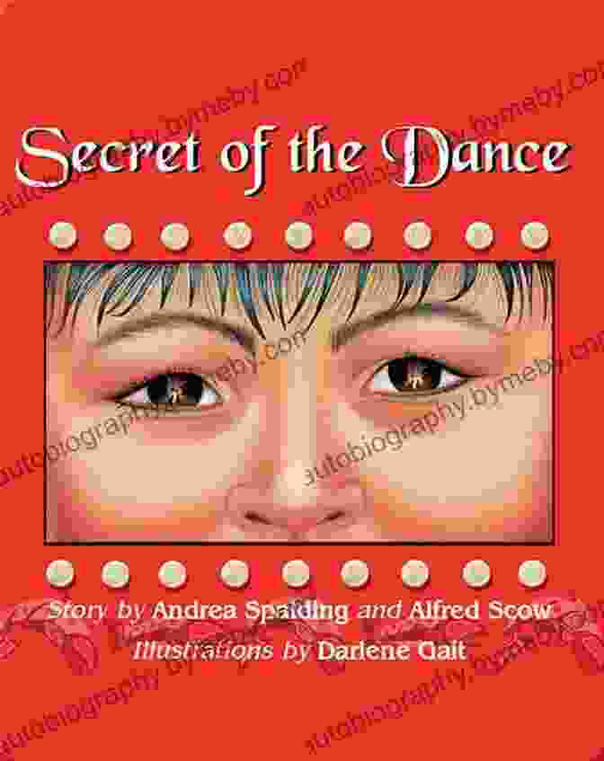 Secret Of The Dance Book Cover Secret Of The Dance Andrea Spalding