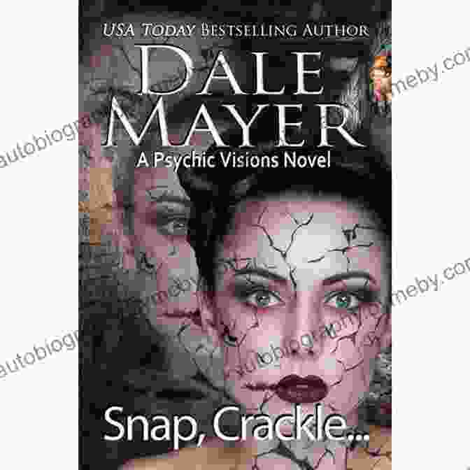 Snap Crackle Psychic Visions Book Cover Featuring A Woman With Glowing Eyes And A Mysterious Aura Snap Crackle : A Psychic Visions Novel