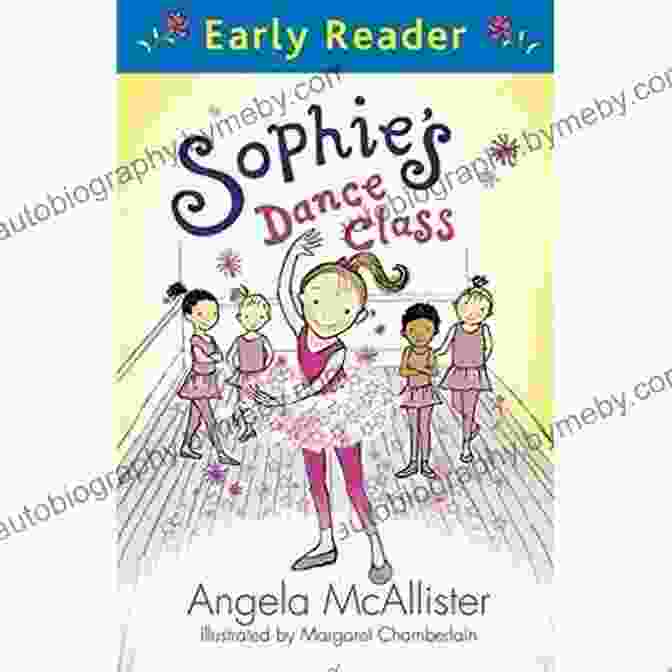 Sophie Dance Class Early Reader Book Cover Sophie S Dance Class (Early Reader)