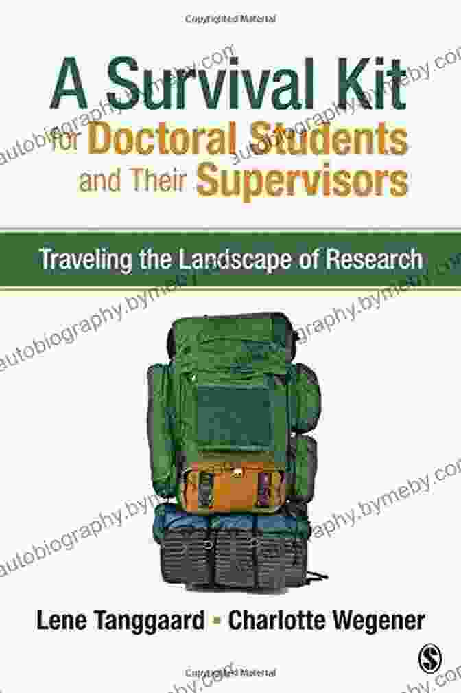 Survival Kit For Doctoral Students And Their Supervisors Cover Image A Survival Kit For Doctoral Students And Their Supervisors: Traveling The Landscape Of Research