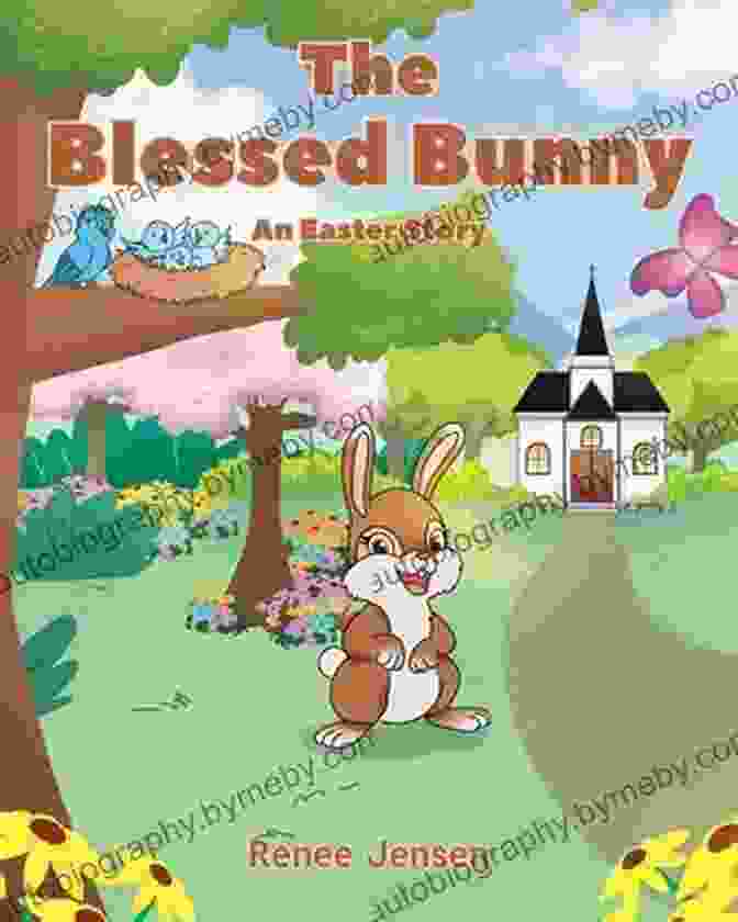 The Blessed Bunny Andrew Alexander Book Cover With A Cute Bunny In A Meadow The Blessed Bunny Andrew Alexander