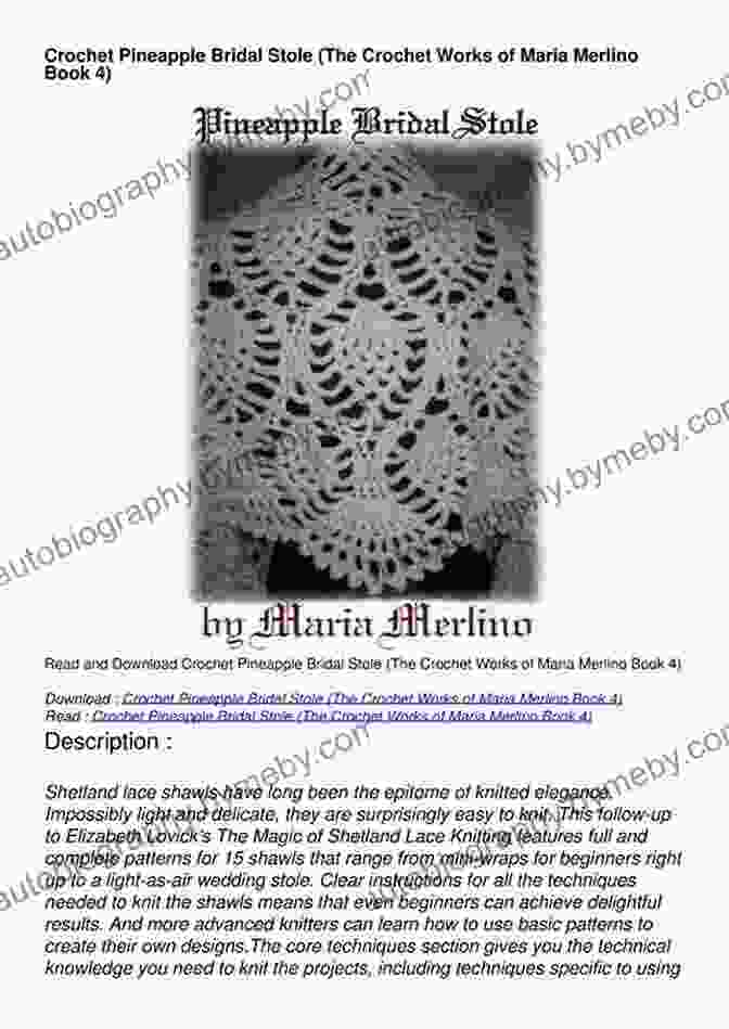 The Cover Of 'The Crochet Works Of Maria Merlino,' Featuring A Collection Of Maria's Stunning Crochet Patterns Crochet Pineapple Bridal Stole (The Crochet Works Of Maria Merlino 4)