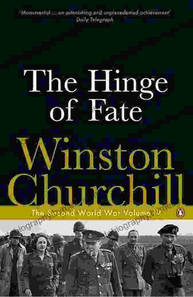 The Hinge Of Fate Winston Churchill The Second World War The Hinge Of Fate (Winston S Churchill The Second World Wa)