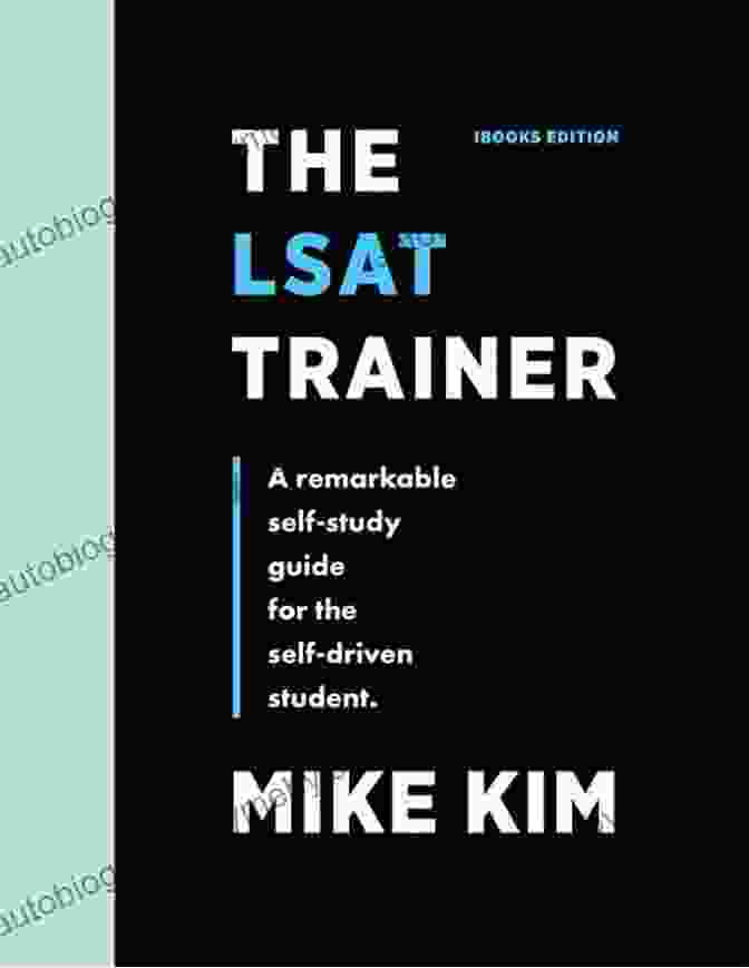 The LSAT Trainer Presents: The Ultimate Guide To The Logical Reasoning Section The LSAT Trainer Presents: How To Study For The LSAT