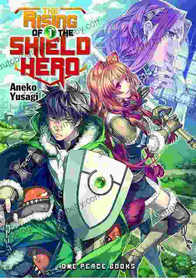 The Rising Of The Shield Hero Volume 01 Cover Art Depicting Naofumi Iwatani Wielding His Legendary Shield The Rising Of The Shield Hero Volume 01