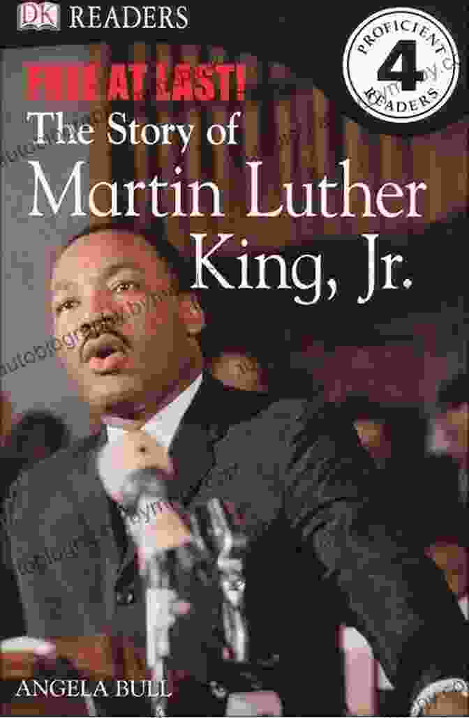 The Story Of Martin Luther King Jr. DK Readers Level 1 Book Cover, Featuring A Portrait Of Dr. King And A Montage Of Iconic Civil Rights Movement Images. DK Readers L4: Free At Last: The Story Of Martin Luther King Jr (DK Readers Level 4)