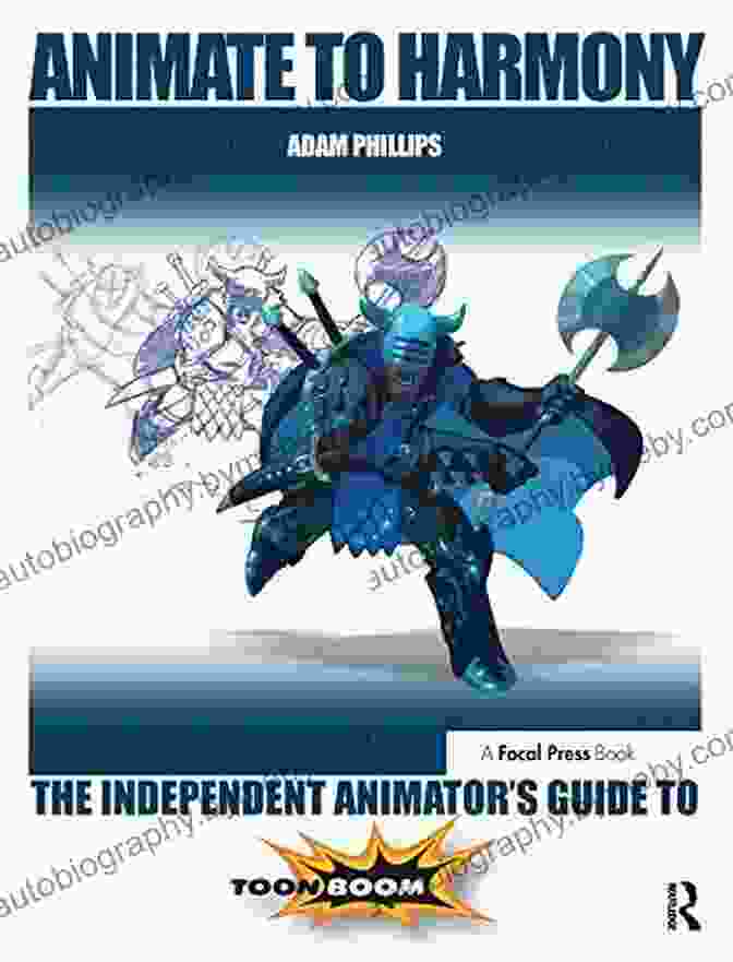 Toon Boom Interface Animate To Harmony: The Independent Animator S Guide To Toon Boom