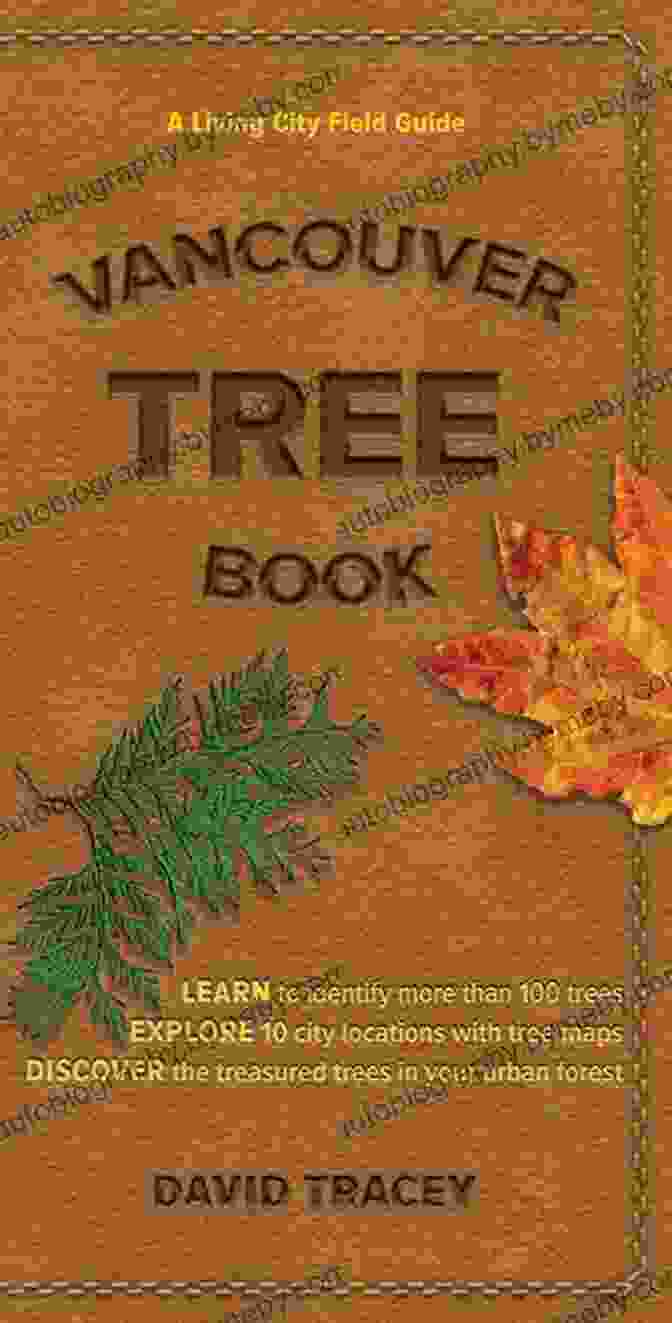 Vancouver Tree Book Living City Field Guide Cover Vancouver Tree Book: A Living City Field Guide