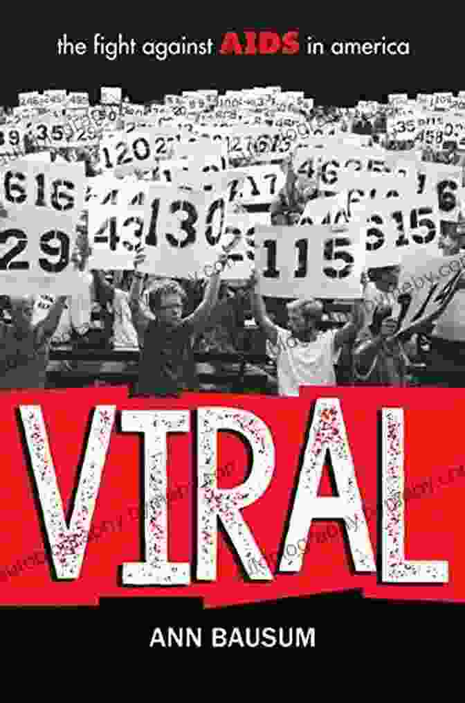 Viral: The Fight Against AIDS In America Book Cover VIRAL: The Fight Against AIDS In America