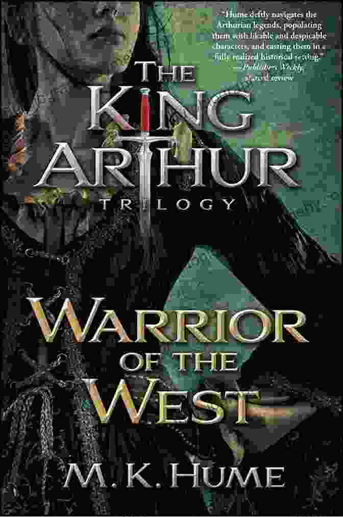 Warrior Of The West Book Cover The King Arthur Trilogy Two: Warrior Of The West