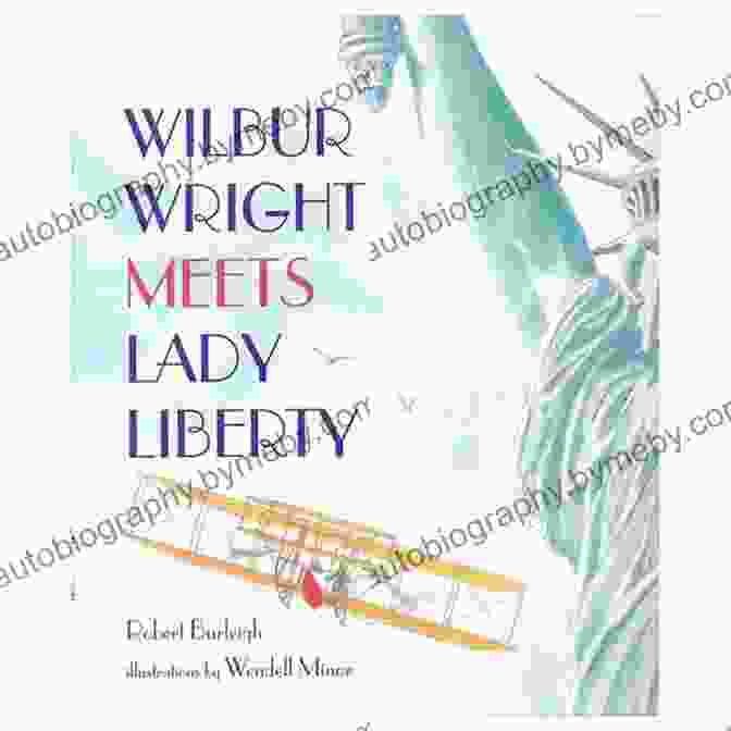 Wilbur Wright Meets Lady Liberty Book Cover Wilbur Wright Meets Lady Liberty