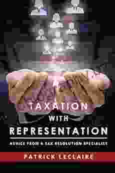 Taxation With Representation: Advice From A Tax Resolution Specialist