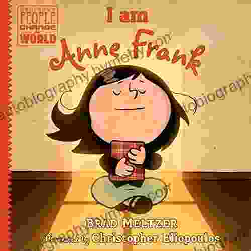 I am Anne Frank (Ordinary People Change the World)