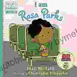 I Am Rosa Parks (Ordinary People Change The World)