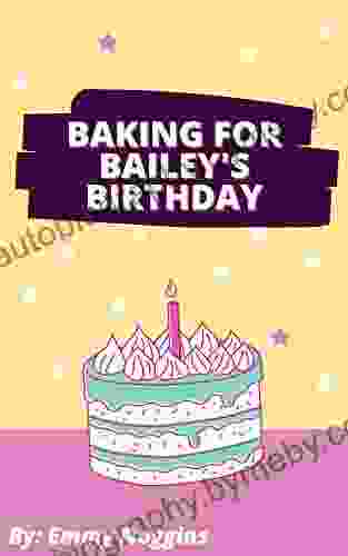 Baking for Bailey s Birthday Andrew Kirby