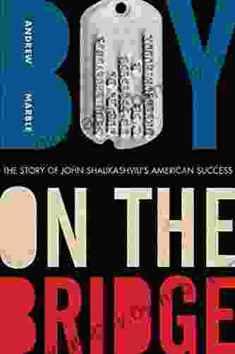 Boy on the Bridge: The Story of John Shalikashvili s American Success (American Warriors Series)