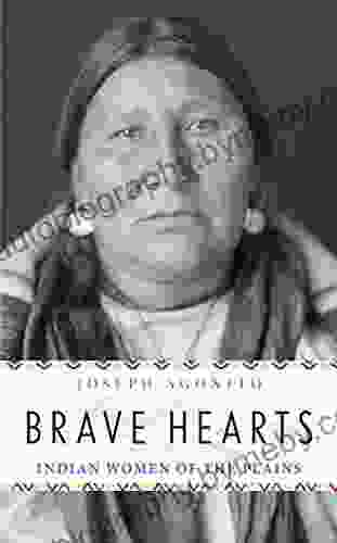 Brave Hearts: Indian Women Of The Plains