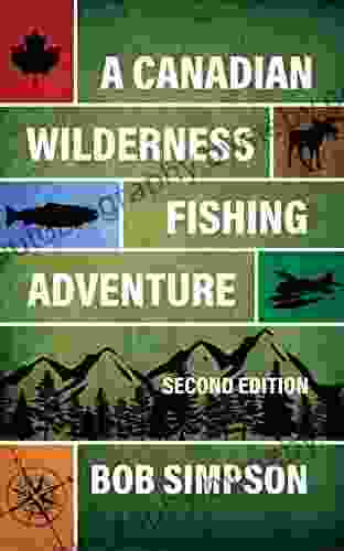 A Canadian Wilderness Fishing Adventure