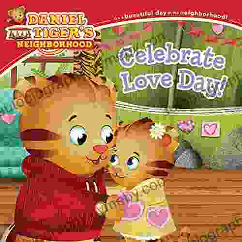 Celebrate Love Day (Daniel Tiger S Neighborhood)