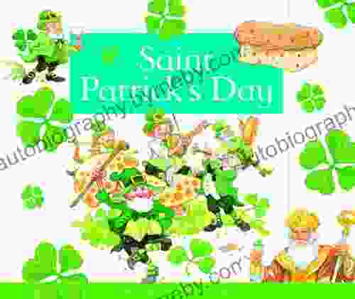 Saint Patrick S Day (Holidays And Celebrations)