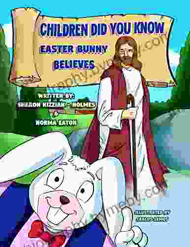 Children Did You Know: Easter Bunny Believes