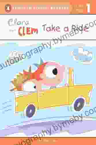 Clara And Clem Take A Ride (Penguin Young Readers Level 1)